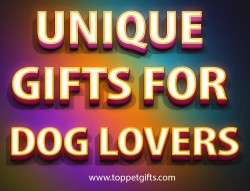 unique gifts for dog lovers