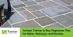 Contact Toemar to Buy Flagstones Tiles for Patios, Pathways, and Porches