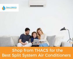 Shop from THACS for the Best Split System Air Conditioners