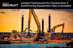 Contact Teamrecruit for Construction & Earthmoving Equipment Jobs in Australia