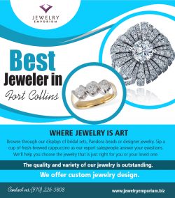 Best Jeweler in Fort Collins | 9702265808 | jewelryemporium.biz