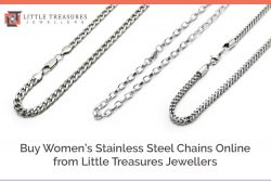 Buy Women’s Stainless Steel Chains Online from Little Treasures Jewellers