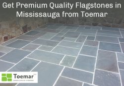 Get Premium Quality Flagstones in Mississauga from Toemar