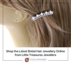 Shop the Latest Bridal Hair Jewellery Online from Little Treasures Jewellers