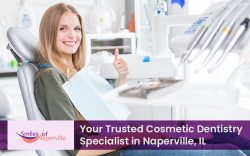 Smiles of Naperville – Your Trusted Cosmetic Dentistry Specialist in Naperville, IL