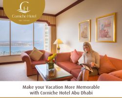 Make your Vacation More Memorable with Corniche Hotel Abu Dhabi