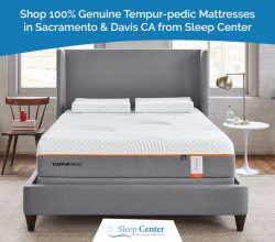 Shop 100% Genuine Tempur-pedic Mattresses in Sacramento & Davis CA from Sleep Center