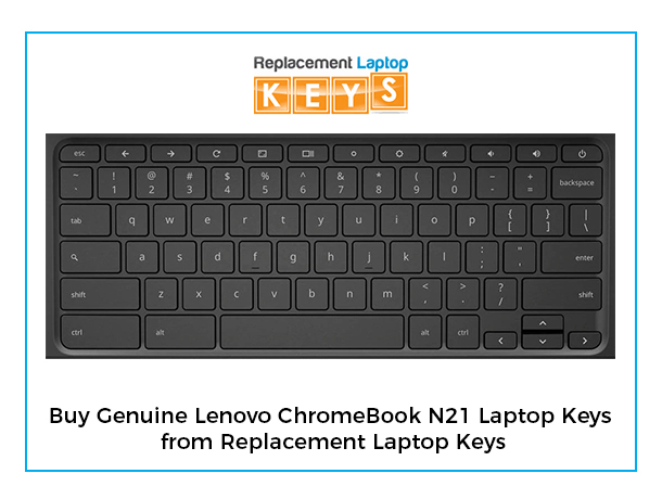 Buy Genuine Lenovo ChromeBook N21 Laptop Keys from Replacement Laptop Keys