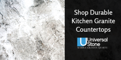 Shop Durable Kitchen Granite Countertops from Universal Stone