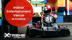 Xtreme Action Park – An Indoor Entertainment Venue in Florida