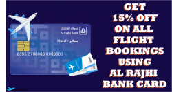 Get 15% OFF On All Flight Bookings Using Al Rajhi Bank Card