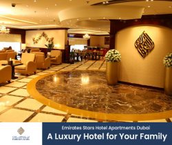 Emirates Stars Hotel Apartments Dubai – A Luxury Hotel for Your Family