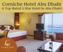 Corniche Hotel Abu Dhabi – A Top-Rated 5 Star Hotel In Abu Dhabi