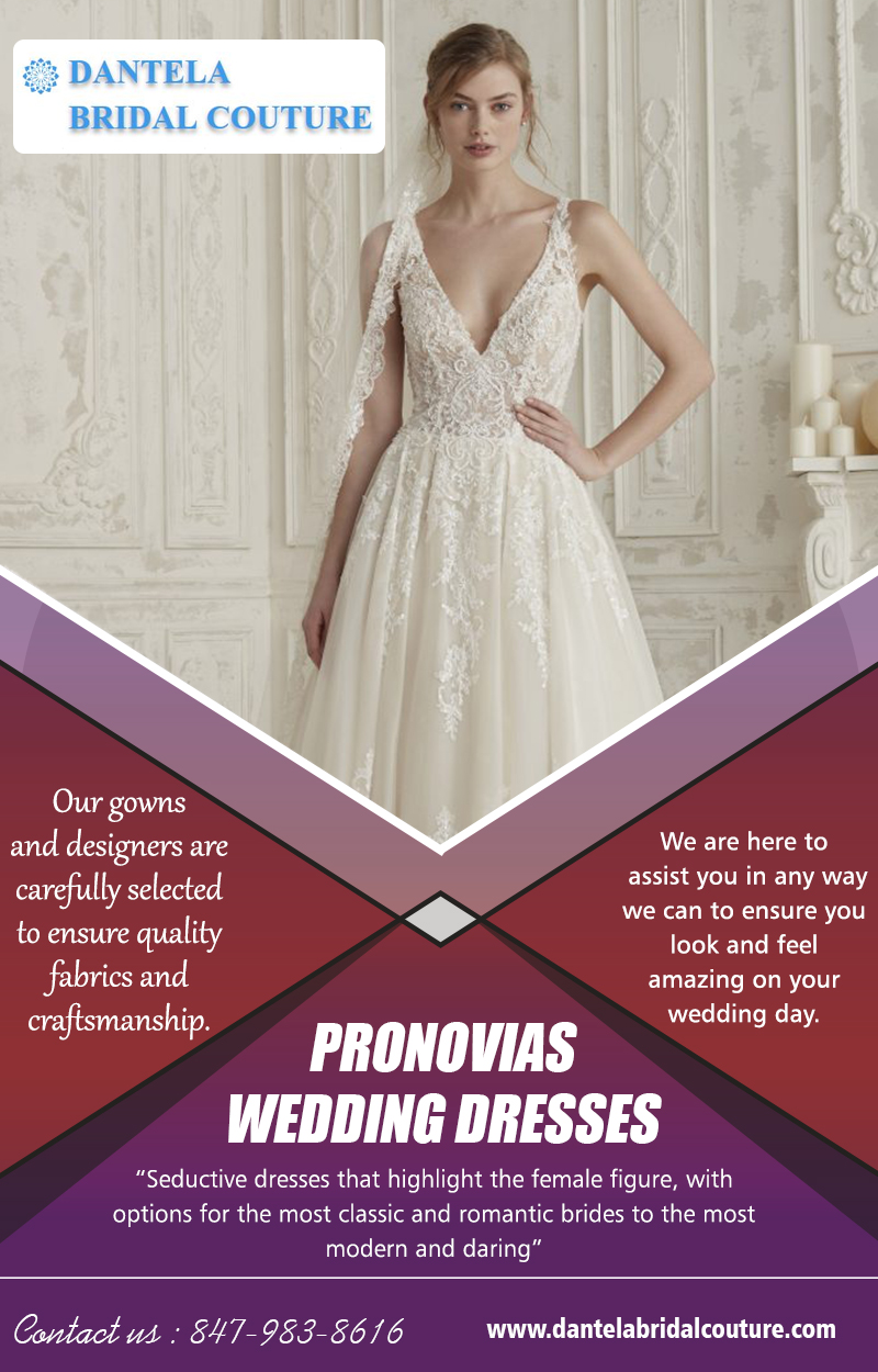 Pronovias Wedding Dresses | Call – 847-983-8616 | dantelabridalcouture.com