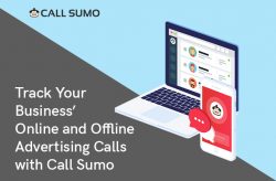 Track Your Business’ Online and Offline Advertising Calls with Call Sumo