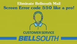 Eliminate Bellsouth Mail Screen Error Code 550 Like A Pro!