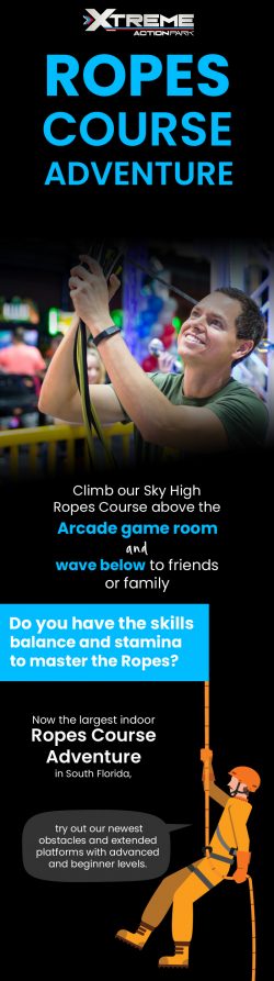 Enjoy Indoor Ropes Course Adventure in Florida at Xtreme Action Park