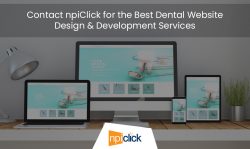 Contact npiClick for the Best Dental Website Design & Development Services