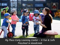 My Place Early Learning Center – A Fun & Safe Preschool in Woodcreek