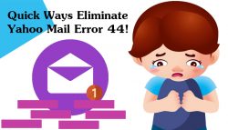 Quick ways eliminate Yahoo Mail Error 44!