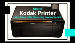 Resolve Kodak Printer Print Issue with These Easy Workarounds!