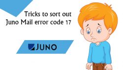 Tricks to Sort Out Juno Mail Error Code 17