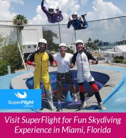 Visit SuperFlight for Fun Skydiving Experience in Miami, Florida