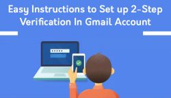 Easy Instructions to Set up 2-Step Verification In Gmail Account