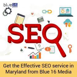 Get the Effective SEO service in Maryland from Blue 16 Media