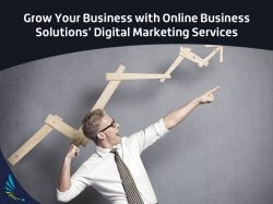 Grow Your Business with Online Business Solutions’ Digital Marketing Services