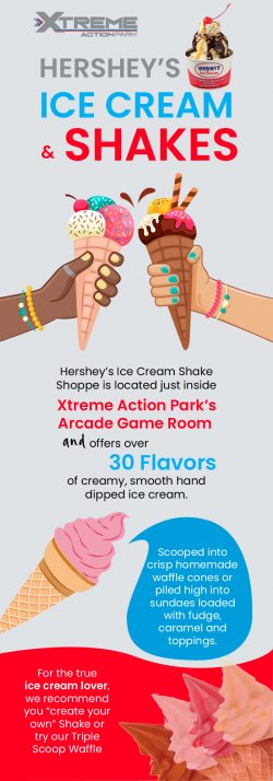 Hershey’s Ice Cream & Shakes at Xtreme Action Park