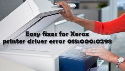 Easy fixes for Xerox printer driver error 018:000:0298