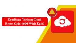 Eradicate Verizon Cloud Error Code 4600 With Ease!