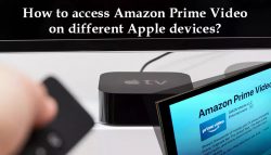 How to access Amazon Prime Video on different Apple devices?