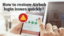 How to Restore Airbnb login issues quickly?