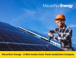 Macarthur Energy – A Well-Known Solar Panel installation Company