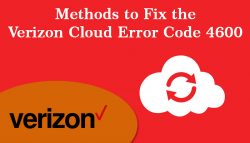 Methods to Fix the Verizon Cloud Error Code 4600