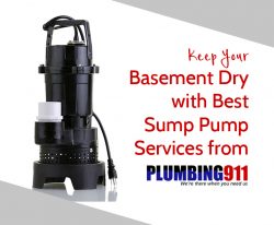 Keep Your Basement Dry with Best Sump Pump Services from The Plumbing 911