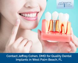 Contact Jeffrey Cohen, DMD for Quality Dental Implants in West Palm Beach, FL