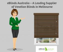 eBlinds Australia – A Leading Supplier of Venetian Blinds in Melbourne
