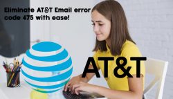 Eliminate AT&T Email error code 475 with ease!