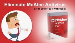 Eliminate McAfee Antivirus error code 1603 with ease!