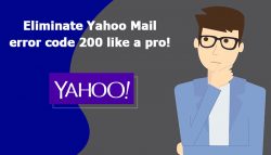 Eliminate Yahoo Mail error code 200 like a pro!