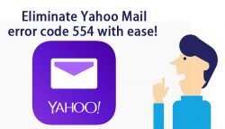 Eliminate Yahoo Mail error code 554 with ease!