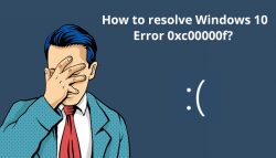 How to resolve Windows 10 Error 0xc00000f?