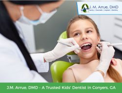 J.M. Arrue, DMD – A Trusted Kids’ Dentist in Conyers, GA