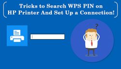 Tricks to Search WPS PIN on HP Printer And Set Up a Connection!