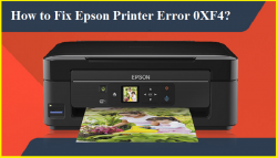 How to Fix Epson Printer Error 0XF4?