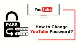 How to Change YouTube Password?