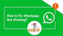 How to Fix Whatsapp Not Working?